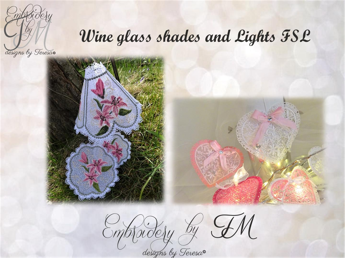 Wine glass shades and Lights FSL  Embroidery by TM - designs by Teresa