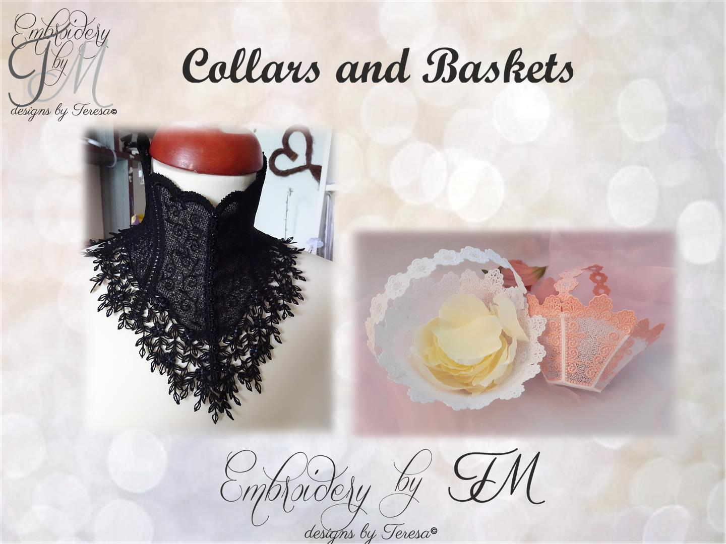 Collars and Baskets – Embroidery by TM - designs by Teresa